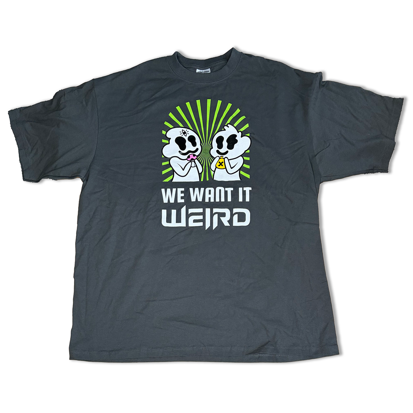 WE WANT IT WEIRD T-SHIRT GREY (FINAL SALE)