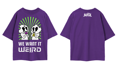 WE WANT IT WEIRD TEE (PURPLE)